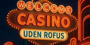 Casino Uden ROFUS Gratis Spins - Find De Bedste Tilbud